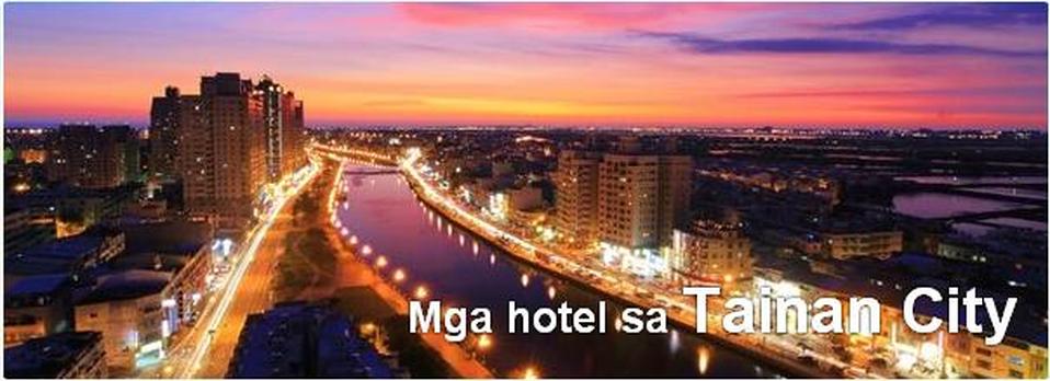 Mga Hotel sa Tainan City